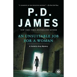 An Unsuitable Job for a Woman -- P. D. James